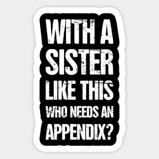 Funny Appendicitis Surgery Gift  - Appendix Sticker